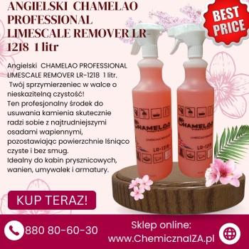 Angielski  CHAMELAO PROFESSIONAL LIMESCALE REMOVER LR-1218  1 litr za 19,00 zeta